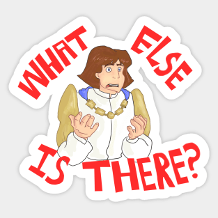 What Else is There? Sticker